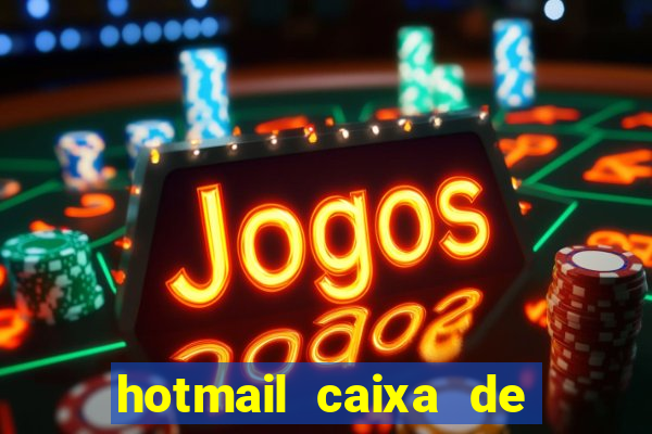 hotmail caixa de entrada entrar